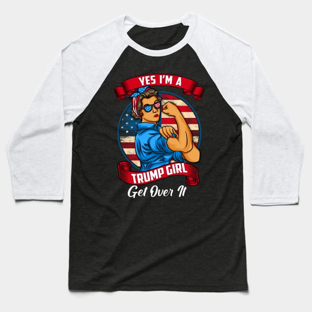 Yes I'm A Trump Girl Get Over It, Retro Vintage US Flag Gift Baseball T-Shirt by Printofi.com
